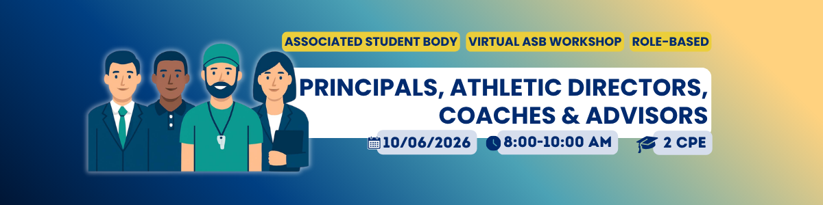 2026 ASB Workshop Online - Principals, Athletic Directors, Coaches & Advisors (10.06.26) Image