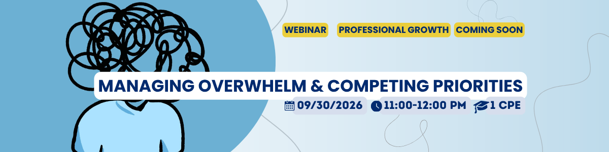 Professional Growth & Wellness: Managing Overwhelm & Competing Priorities (09.30.26) Image